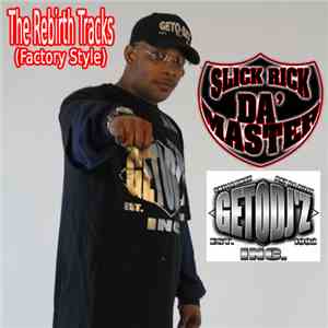 Slick Rick Da' Master - The Rebirth Tracks (Factory Style) flac download