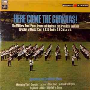 The Band Of The Brigade Of Gurkhas - Here Come The Gurkhas flac download
