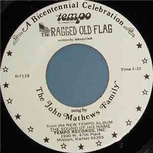 The John Mathews Family - The Ragged Old Flag flac download