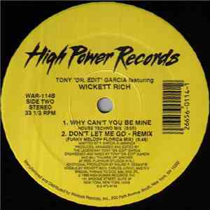 Tony "Dr. Edit" Garcia featuring Wickett Rich - Why Can't You Be Mine flac download