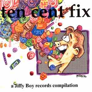 Various - Ten Cent Fix (A Jiffy Boy Records Compilation) flac download