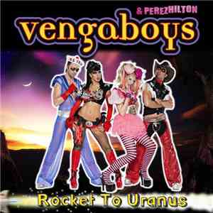 Vengaboys & Perez Hilton - Rocket To Uranus flac download