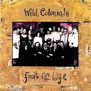 Wild Colonials - Fruit Of Life flac download