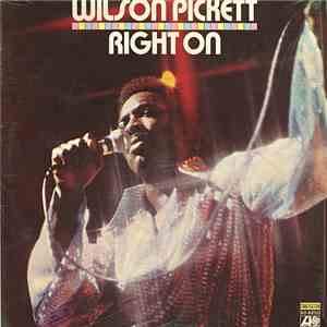 Wilson Pickett - Right On flac download