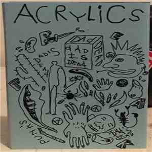 Acrylics  - Year Of The Freak flac download