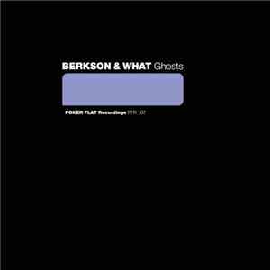 Berkson & What - Ghosts flac download