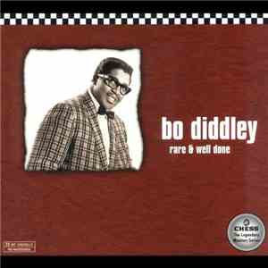 Bo Diddley - Rare & Well Done flac download