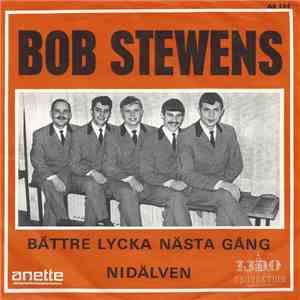 Bob Stewens - Nidälven / Bättre Lycka Nästa Gång flac download