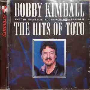 Bobby Kimball And The Frankfurt Rock Orchestra - The Hits Of Toto flac download