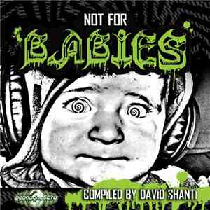 David Shanti - Not For Babies flac download