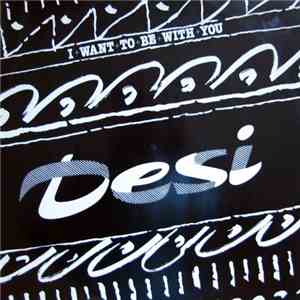 Desi - I Want To Be With You / I'm Much Too Shy flac download
