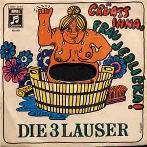 Die 3 Lauser - Grüass Ihna, Frau Jedlička! flac download