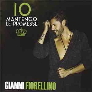 Gianni Fiorellino - Io Mantengo Le Promesse flac download