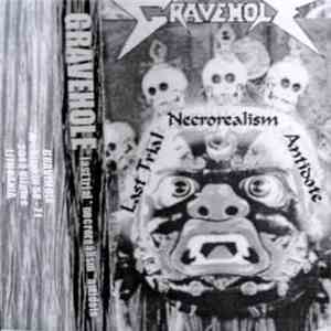 Gravehole - Last Trial / Necrorealism / Antitode flac download