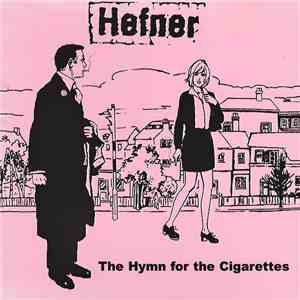 Hefner  - The Hymn For The Cigarettes flac download