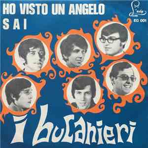 I Bucanieri - Ho Visto Un Angelo / Sai flac download
