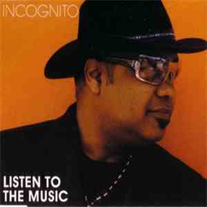Incognito - Listen To The Music flac download