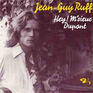 Jean-Guy Ruff - Hey! M'sieur Dupont / La Terre Est Ta Vie flac download