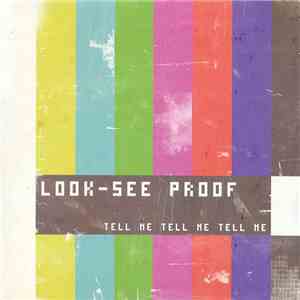 Look-See Proof - Tell Me Tell Me Tell Me flac download