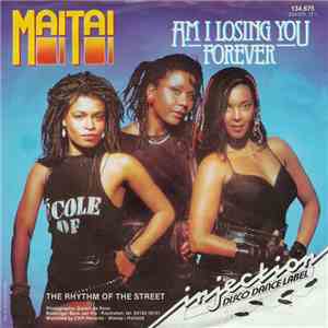 Mai Tai - Am I Losing You Forever flac download