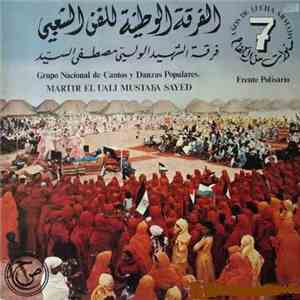 Mártir El Uali Mustafa Sayed - 7 Años De Lucha Armada - Frente Polisario flac download