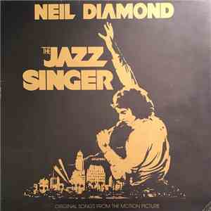 Neil Diamond - The Jazz Singer (Original Songs From The Motion Picture) flac download