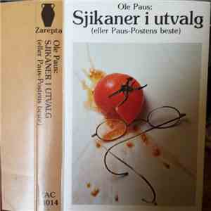 Ole Paus - Sjikaner I Utvalg (Eller Paus-Postens Beste) flac download