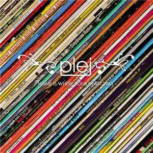 Plej - Home Is Where Your Heart Was flac download