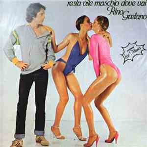 Rino Gaetano - Resta Vile Maschio, Dove Vai? flac download