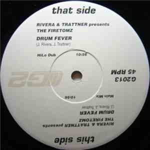 Rivera & Trattner Presents The Firetomz - Drum Fever flac download