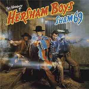 Sham 69 - The Adventures Of Hersham Boys flac download