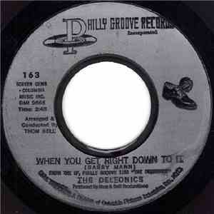 The Delfonics - When You Get Right Down To It / I Gave To You flac download