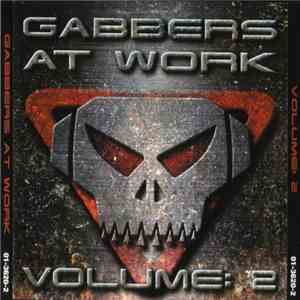 Various - Gabbers At Work Volume: 2 flac download