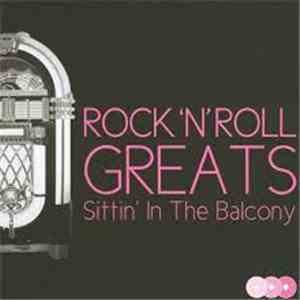Various - Rock 'N' Roll Greats, Sittin' On The Balcony flac download