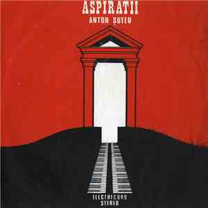 Anton Șuteu - Aspiratii / Yearning flac download