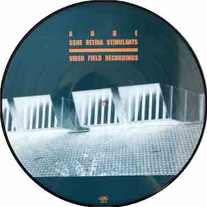 Aube, Sshe Retina Stimulants - Video Field Recordings flac download