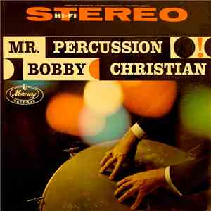 Bobby Christian - Mr. Percussion flac download