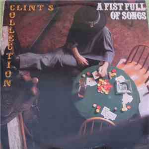 Clint's Collection - A Fist Full Of Songs flac download