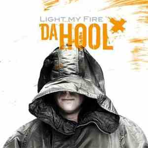 Da Hool - Light My Fire flac download
