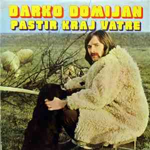 Darko Domijan - Pastir Kraj Vatre flac download