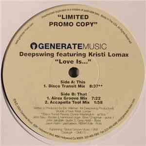 Deepswing Featuring Kristi Lomax - Love Is... flac download
