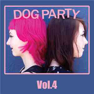 Dog Party - Vol.4 flac download