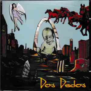 Dos Dedos - Dos Dedos flac download