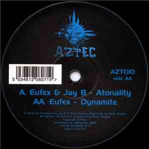 Eufex & Jay B - Atonality / Dynamite flac download
