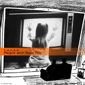 f_a_r_e_s - People With Huge TVs flac download