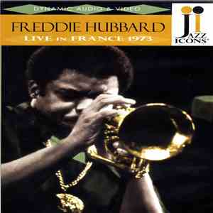 Freddie Hubbard - Live In France 1973 flac download