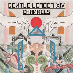 Gentle Leader XIV - Channels flac download