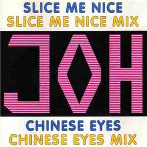 JOH  - Slice Me Nice / Chinese Eyes flac download