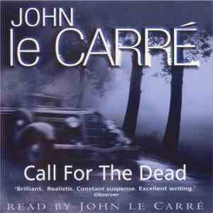 John Le Carré - Call For The Dead flac download