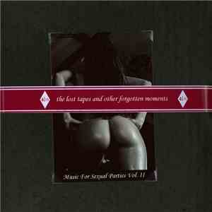 Kaelteeinbruch & Catgirl - Music For Sexual Parties Vol. II - The Lost Tapes And Other Forgotten Moments flac download